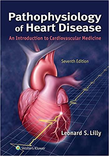 【Original PDF】Pathophysiology of Heart Disease An Introduction to Cardiovascular Medicine 7th Edition