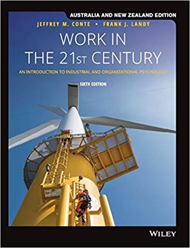Work in the 21st Century An Introduction to Industrial and Organisation Psychology, 6th ANZ Edition [Landy]