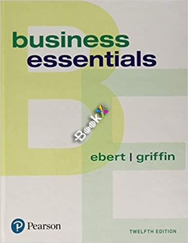 Business Essentials, 12th Edition [Ronald J. Ebert]