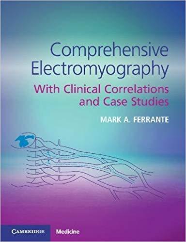 Comprehensive Electromyography With Clinical Correlations and Case Studies
