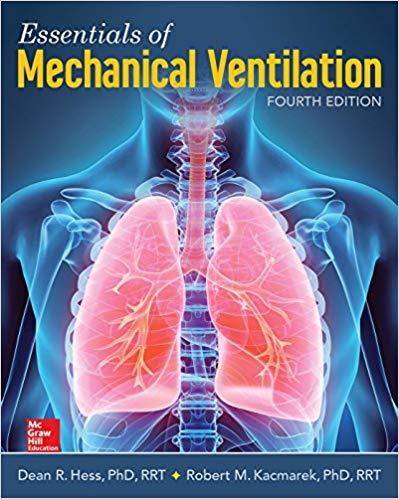 Essentials of Mechanical Ventilation, Fourth Edition [Converted PDF]