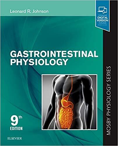 Gastrointestinal Physiology Mosby Physiology Series (Mosby’s Physiology Monograph) 9th Edition