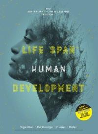 Life Span Human Development, 3rd Australian and New Zealand Edition [Carol K. Sigelman]