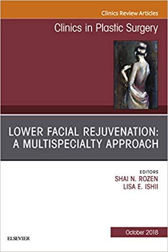 Lower Facial Rejuvenation A Multispecialty Approach