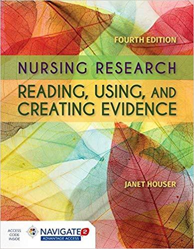 Nursing Research Reading, Using and Creating Evidence 4th Edition