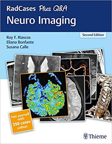 RadCases Plus Q and A Neuro Imaging 2nd Edition