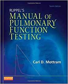 Ruppel’s Manual of Pulmonary Function Testing (Manual of Pulmonary Function Testing (Ruppel)) 10th Edition