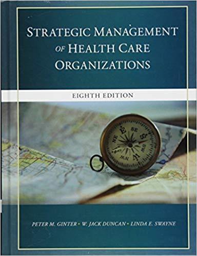The Strategic Management of Health Care Organizations 8e
