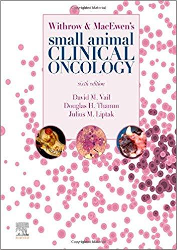 Withrow and Macewen’s Small Animal Clinical Oncology 6th Edition