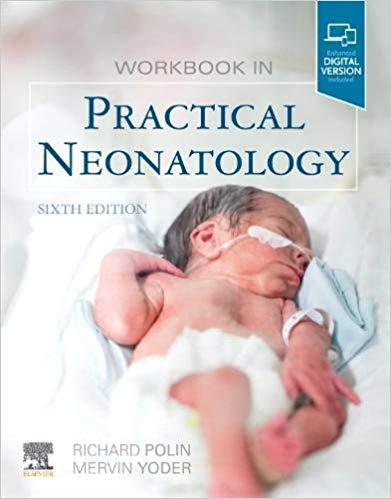 Workbook in Practical Neonatology 6th Edition