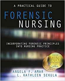 A Practical Guide to Forensic Nursing