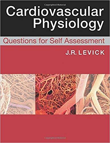 Cardiovascular Physiology - Questions for Self Assessment