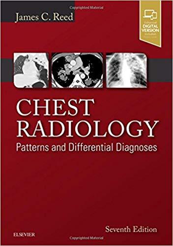 Chest Radiology Patterns and Differential Diagnoses, 7e 7th Edition