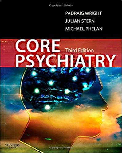 Core Psychiatry, 3rd Edition