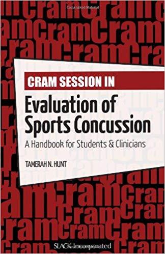 Cram Session in Evaluation of Sports Concussion  A Handbook for