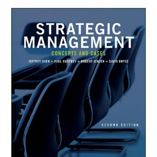 Strategic Management Concepts and Cases 2rd Edition By Jeffrey H. Dyer