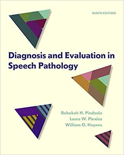 Diagnosis and Evaluation in Speech Pathology  9e + 8e