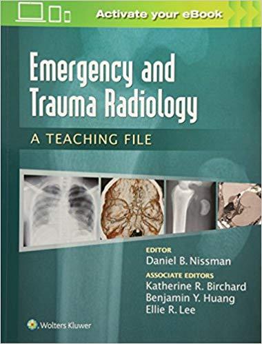 Emergency and Trauma Radiology - A Teaching File