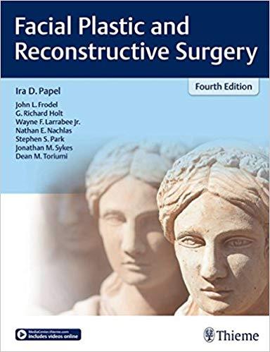 Facial Plastic and Reconstructive Surgery, 4th Edition + Videos
