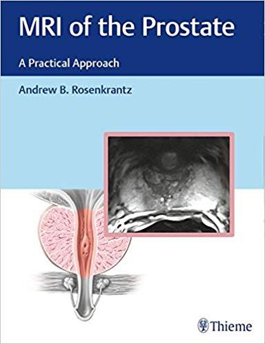 MRI of the Prostate A Practical Approach