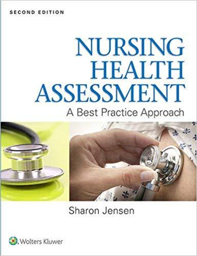 Nursing Health Assessment - A Best Practice Approach, 2nd Edition
