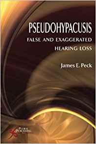 Pseudohypacusis False and Exaggerated Hearing Loss
