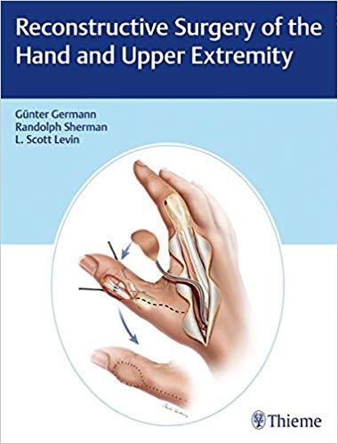 Reconstructive Surgery of the Hand and Upper Extremity + Videos