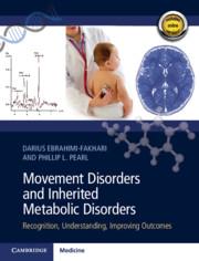 Movement Disorders and Inherited Metabolic Disorders Recognition, Understanding, Improving Outcomes