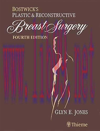 [PDF]Bostwick’s Plastic and Reconstructive Breast Surgery, 4th Edition 2 Volumes Set (PDF + 8.4 GB Videos)