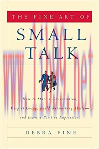 (PDF)The Fine Art of Small Talk: How To Start a Conversation, Keep It Going, Build Networking Skills — and Leave a Positive Impression!