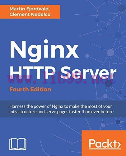 (PDF)Nginx HTTP Server: Harness the power of Nginx to make the most of your infrastructure and serve pages faster than ever before, 4th Edition