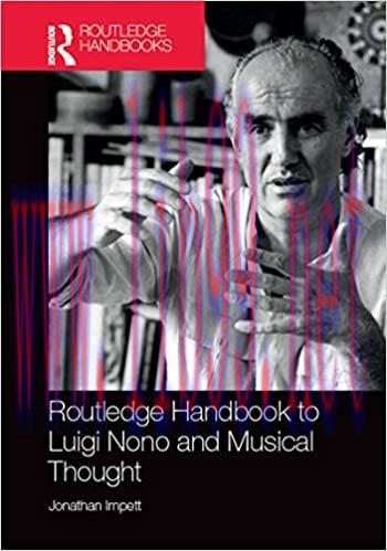 (PDF)Routledge Handbook to Luigi Nono and Musical Thought