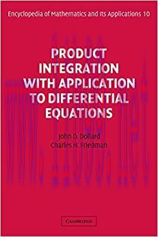 (PDF)Product Integration with Application to Differential Equations (Encyclopedia of Mathematics and its Applications Book 10)