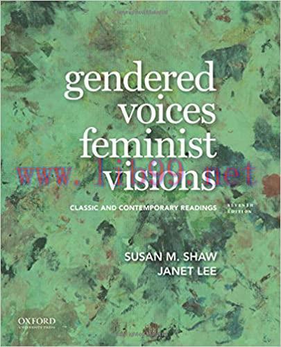 [PDF]Gendered Voices, Feminist Visions: Classic and Contemporary Readings 7th Edition