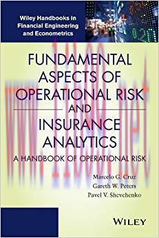 (PDF)Fundamental Aspects of Operational Risk and Insurance Analytics: A Handbook of Operational Risk (Wiley Handbooks in Financial Engineering and Econometrics) 1st Edition