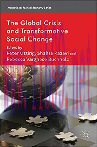 (PDF)The Global Crisis and Transformative Social Change (International Political Economy Series) 2012 Edition