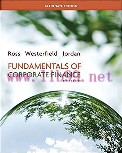 (PDF)Fundamentals of Corporate Finance Alternate edition (The Mcgraw-hill/Irwin Series in Finance, Insurance, and Real Estate) 10th Edition