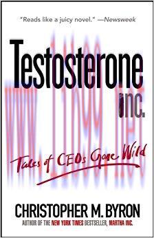 (PDF)Testosterone Inc: Tales of CEOs Gone Wild 1st Edition