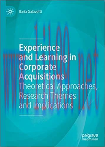 (PDF)Experience and Learning in Corporate Acquisitions: Theoretical Approaches, Research Themes and Implications 1st ed. 2019 Edition