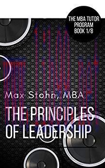 (PDF)The Principles of Leadership (The MBA Tutor Series Book 1)