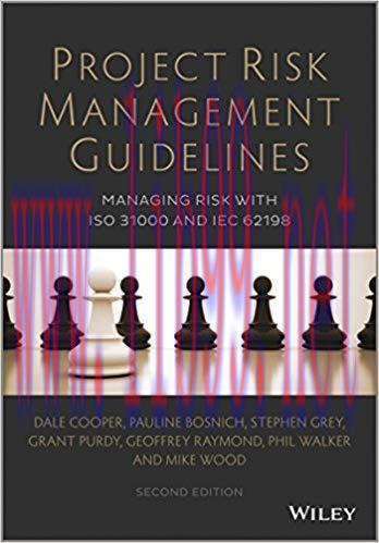 (PDF)Project Risk Management Guidelines: Managing Risk with ISO 31000 and IEC 62198, 2nd Edition 2nd Edition
