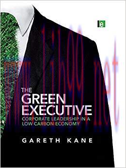 (PDF)The Green Executive: Corporate Leadership in a Low Carbon Economy 1st Edition