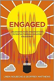(PDF)Engaged: Unleashing Your Organization’s Potential Through Employee Engagement 1st Edition