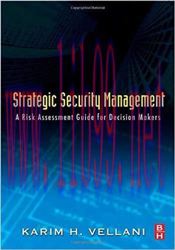 (PDF)Strategic Security Management: A Risk Assessment Guide for Decision Makers 1st Edition
