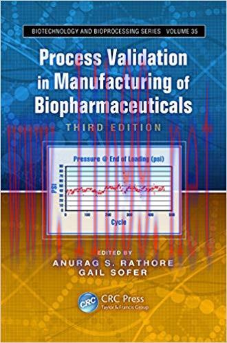 (PDF)Process Validation in Manufacturing of Biopharmaceuticals (Biotechnology and Bioprocessing Book 35) 3rd Edition