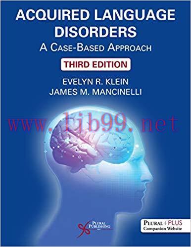 [PDF]Acquired Language Disorders: A Case-Based Approach, 3rd Edition