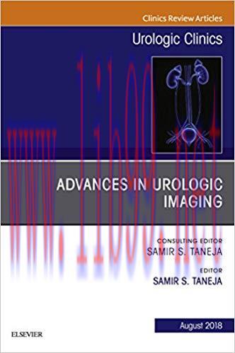 (PDF)Advances in Urologic Imaging, An Issue of Urologic Clinics E-Book (The Clinics: Surgery) 1st Edition