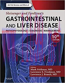 (PDF)Sleisenger and Fordtran’s Gastrointestinal and Liver Disease: Pathophysiology, Diagnosis, Management (Gastrointestinal & Liver Disease (Sleisinger/Fordtran)) 10th Edition