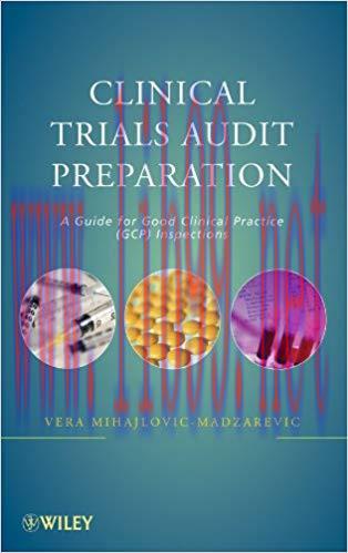 (PDF)Clinical Trials Audit Preparation: A Guide for Good Clinical Practice (GCP) Inspections 1st Edition