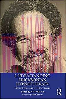 (PDF)Understanding Ericksonian Hypnotherapy: Selected Writings of Sidney Rosen 1st Edition